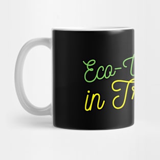 Eco-Warrior in Training Mug